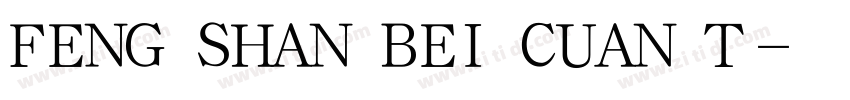 FENG SHAN BEI CUAN T字体转换